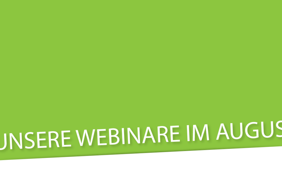 Schriftzug "Unsere Webinare im August"