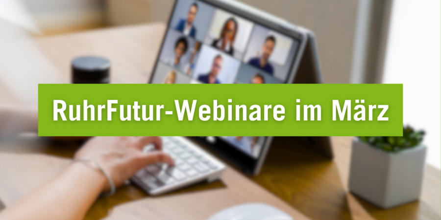 RuhrFutur-Webinare im März