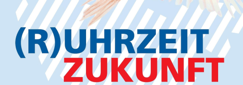 ruhzeit_zukunft Ruhrzeit Zukunft